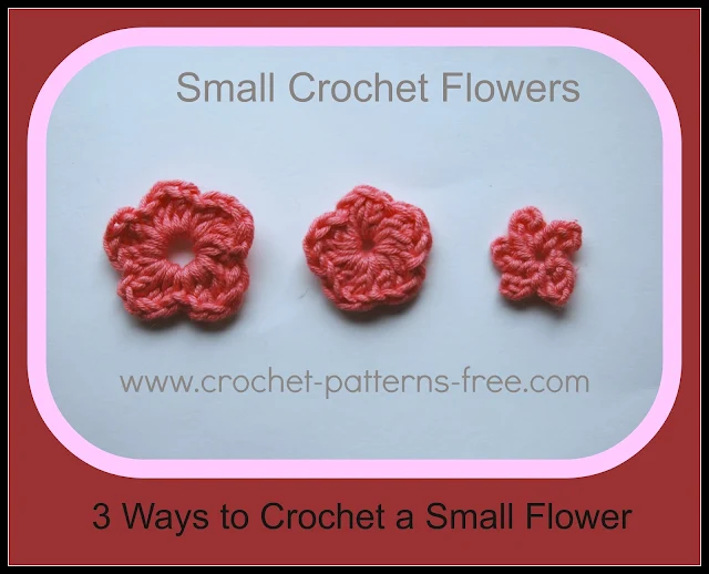 Crochet flower Small Crochet flower patterns (3 sizes)