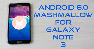 Cara Update Android Marshmallow Pada Samsung Galaxy Note 3