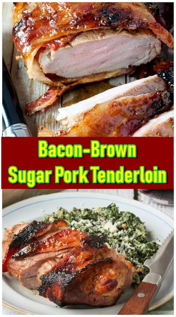 Bacon-Brown Sugar Pork Tenderloin Bacon-Brown Sugar Pork Tenderloin