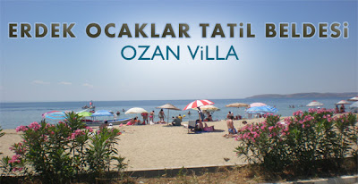 OZANLAR VİLLA ERDEK OCAKLAR OZANLAR VİLLA ERDEK OCAKLAR