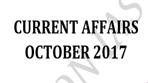 Current Affairs, October 2017