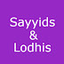 Sayyids & Lodhis