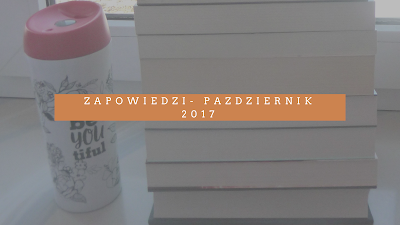 Wasz portfel ucierpi- Zapowiedzi październik 2017