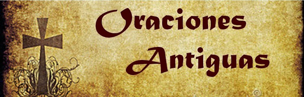 ORACIONES ANTIGUAS