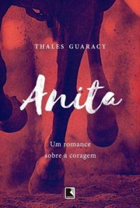 Resenha #313: Anita - Thales Guaracy