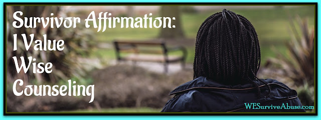 Survivor Affirmation: I Value Wise Counseling Survivor Affirmation: I Value Wise Counseling
