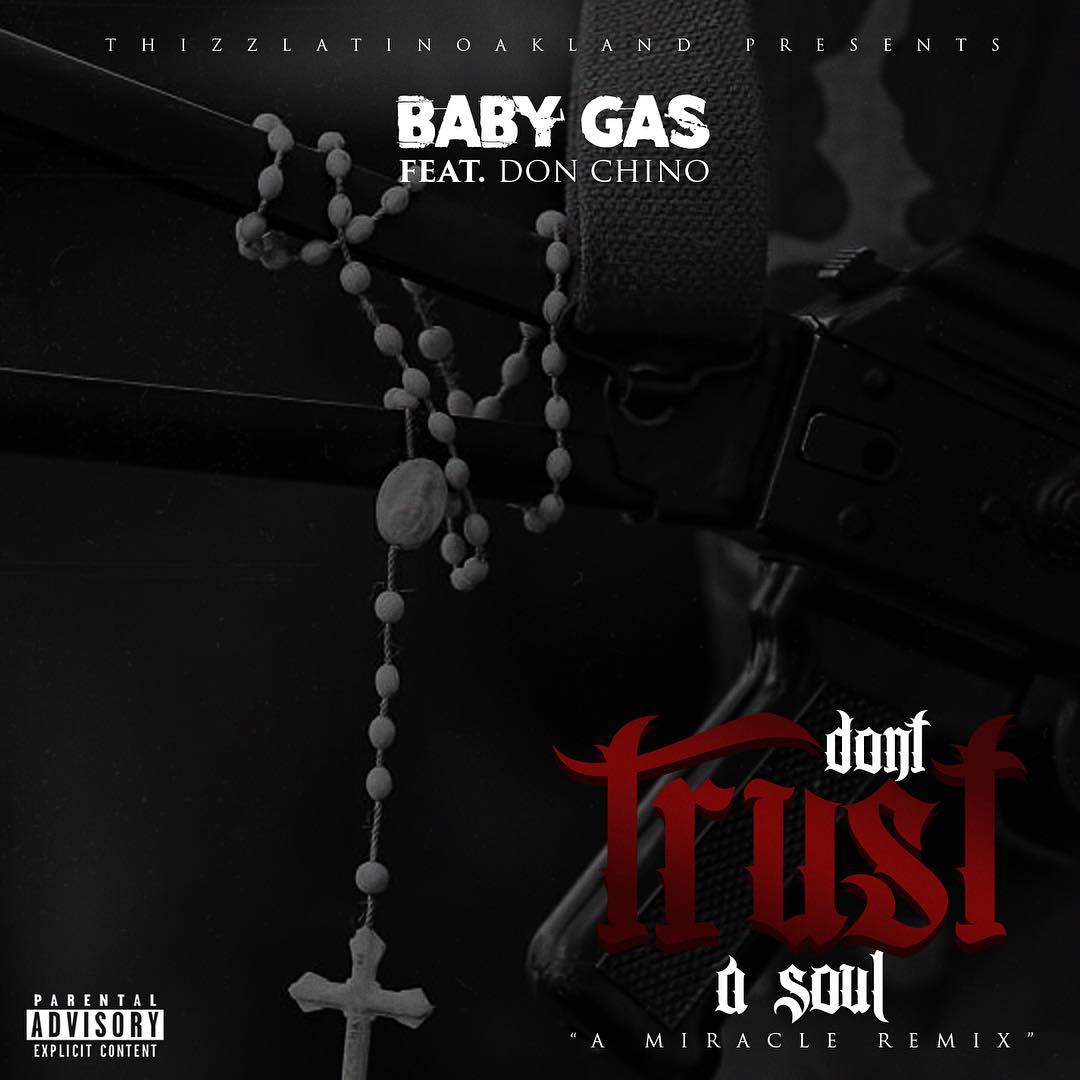 Baby Gas featuring Don Chino - "Don't Trust A Soul (Remix)"