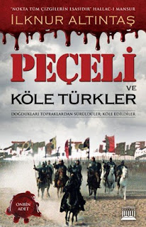 Peçeli Ve Köle Türkler - İlknur Altıntaş