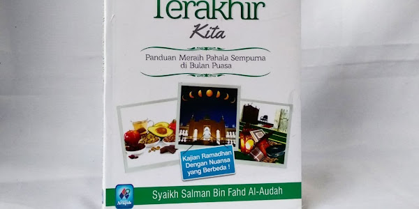 Buku Bisa Jadi ini Ramadhan Terakhir Kita