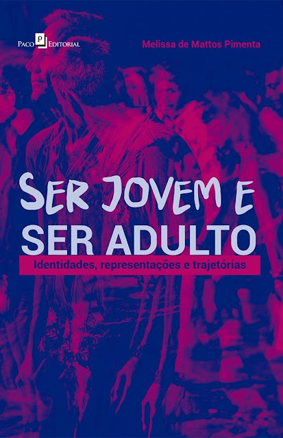 Ser Jovem e Ser Adulto - Melissa de Mattos Pimenta