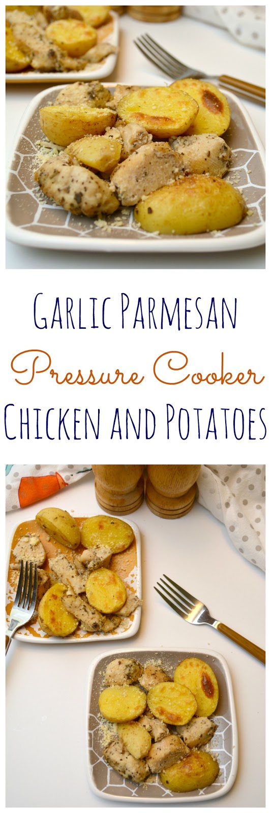 Life With 4 Boys Pressure Cooker Garlic Parmesan Chicken and Potatoes