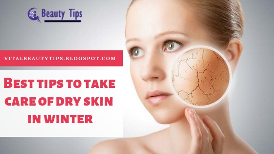 taking care of dry skin