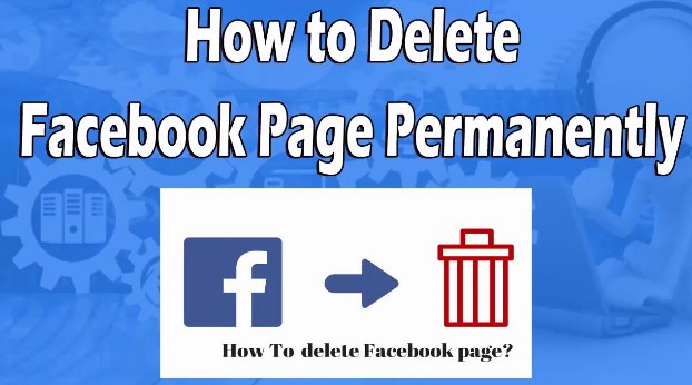 How To Delete Facebook Page Permanently