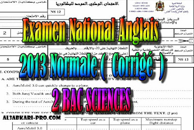 Examen Anglais Normale 2013 ( Corrigé ) 2 Bac Sciences PDF , Examen anglais, Examen english, english first, Learn English Online, translating, anglaise facile, 2 bac, 2 Bac Sciences, 2 Bac Letters, 2 Bac Humanities, تعلم اللغة الانجليزية محادثة, تعلم الانجليزية للمبتدئين, كيفية تعلم اللغة الانجليزية بطلاقة, كورس تعلم اللغة الانجليزية, تعليم اللغة الانجليزية مجانا, تعلم اللغة الانجليزية بسهولة, موقع تعلم الانجليزية, تعلم نطق الانجليزية, تعلم الانجليزي مجانا,