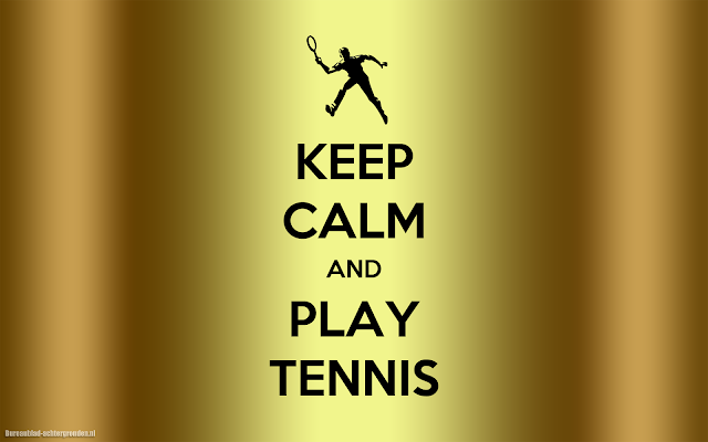 Keep calm and play tennis