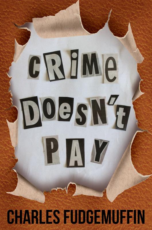 Crime doesn't pay essay