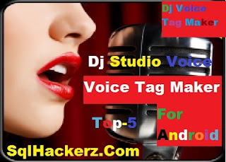 Top%2B5%2BAndroid%2BDj%2BVoice%2BTag%2BMaker%2BVoice%2BChanger%2BApps%2BBy%2BSqlhackerz