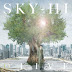 [2017.01.18] SKY-HI - 3rd Album - OLIVE [Download]
