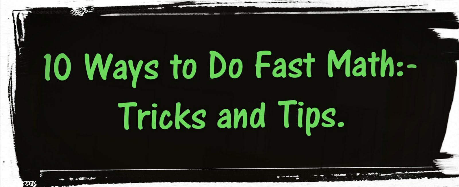 10 Ways to Do Fast Math Tricks and Tips for Doing Math in Your Head.. Sarkari Job Notifications