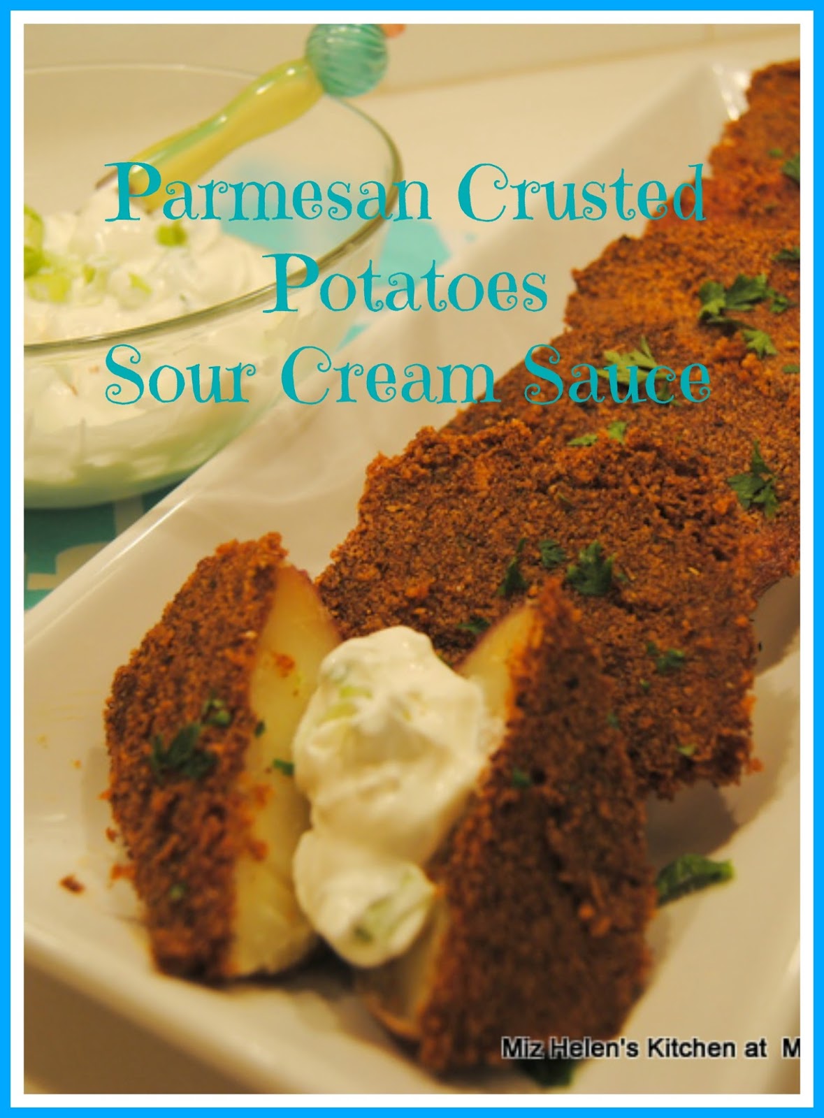 Parmesan Crusted Potatoes With Sour Cream Sauce