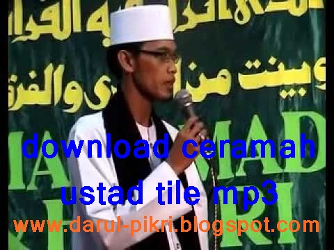 Ceramah ustad tile full mp3