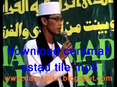 download ceramah ustad tile mp3