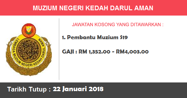 Jawatan Kosong di Muzium Negeri Kedah Darul Aman Jawatan Kosong di Muzium Negeri Kedah Darul Aman
