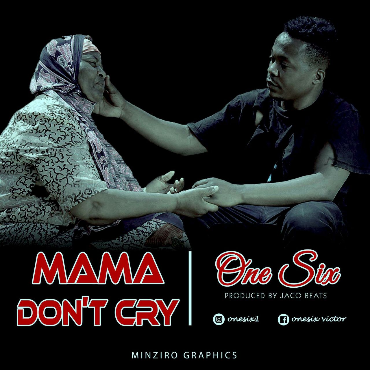 New AUDIO | One Six - Mama Dont Cry | Download - DJ Mwanga