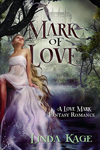 Mark of Love (Love Mark Fantasy Book 3) by Linda Kage (Fantasy)