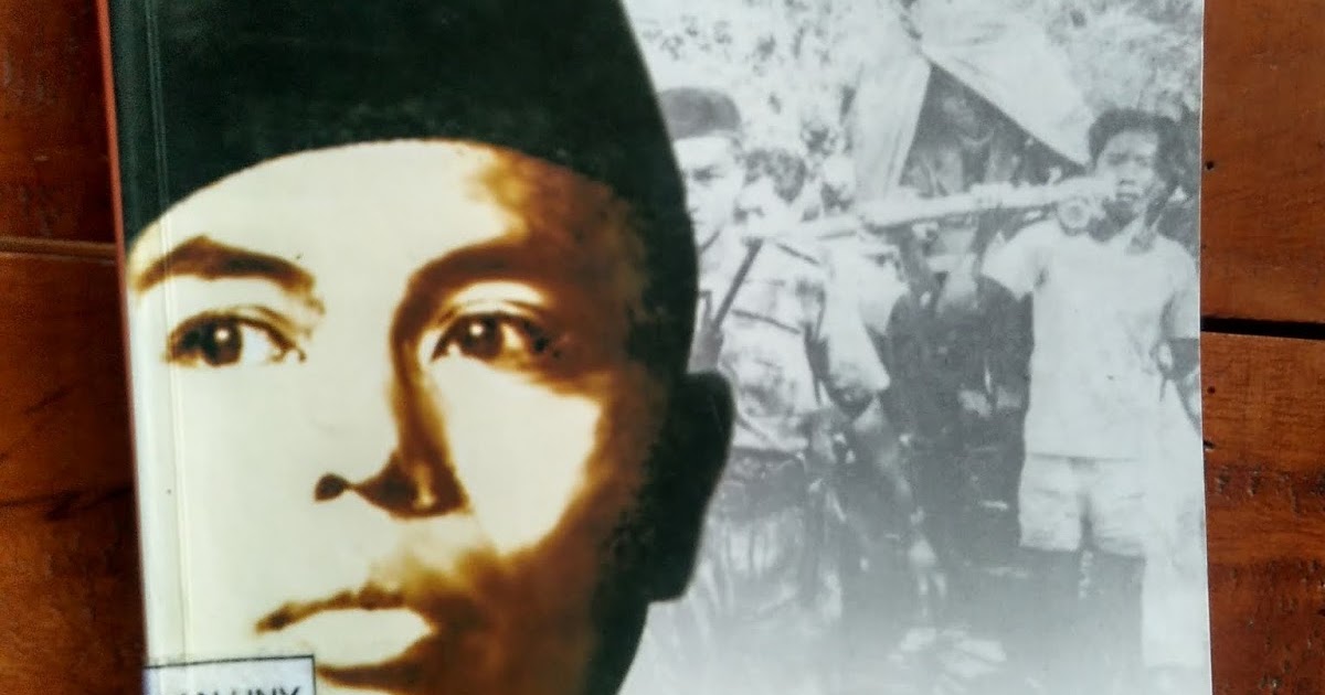 Ferdiii Bhi Resensi Buku Guru Bangsa Sebuah Biografi Jendral Sudirman