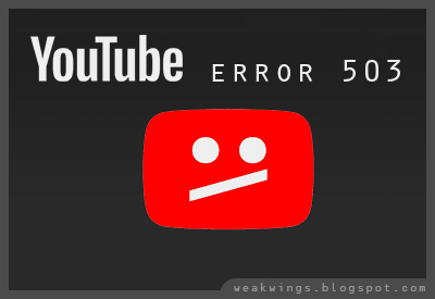 4 Solusi Youtube Error 503 Pada Android Dan Desktop Browser