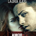 O Castor de Papel | "Amor Às Claras" de Laura Kaye
