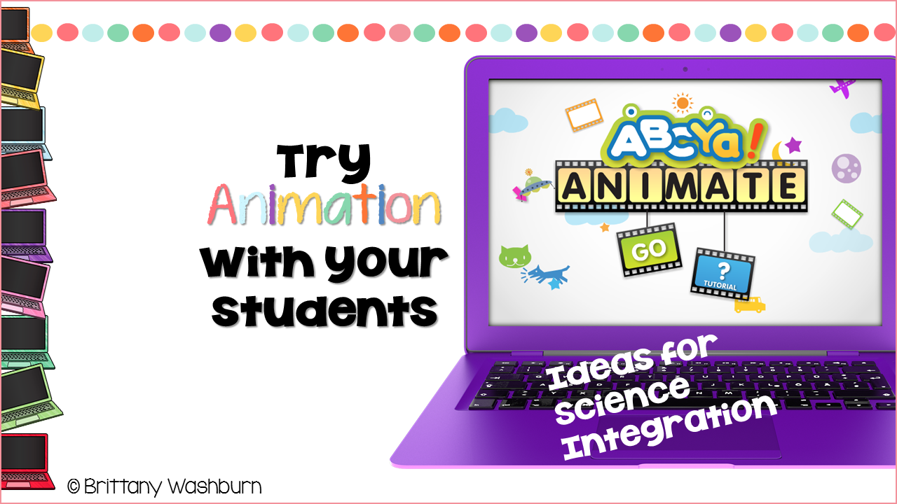Try ABCYa's Animate to Integrate Science and Technology