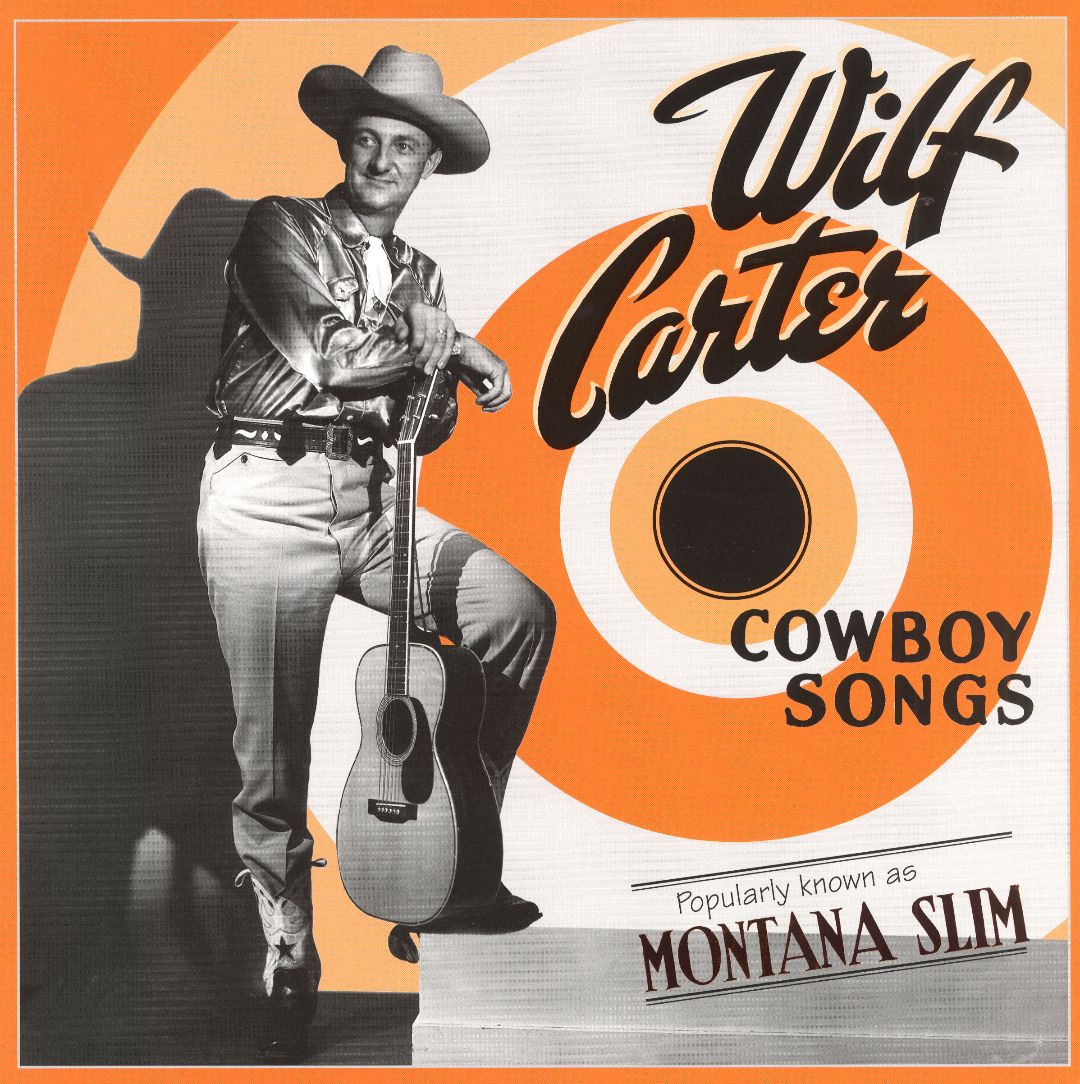 Wilf Carter Cowboy Songs (1997)