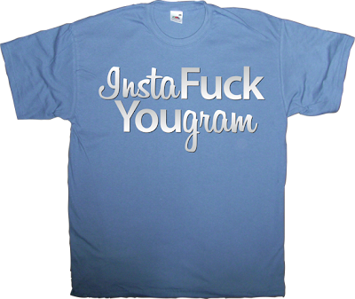 instagram lamer shame useless lawyers useless lawsuits facebook t-shirt ephemeral-t-shirts developer,