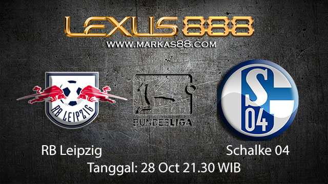 Prediksi Bola Jitu RB Leipzig vs Schalke 04 28 Oktober 2018 ( German Bundesliga )