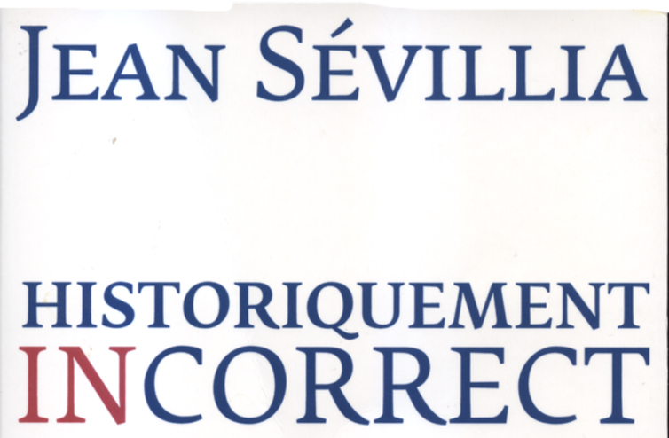 Mot De Passe Incorrect Alors Que C Est Le Bon Le Top des Meilleurs: Jean Sévillia Historiquement Incorrect