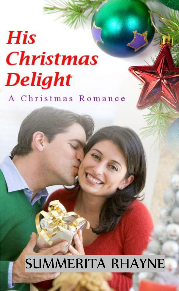  Book Blitz: His Christmas Delight by Summerita Rhayne