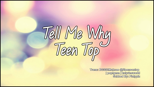 please tell me why lyrics korean please tell me why lyrics korean