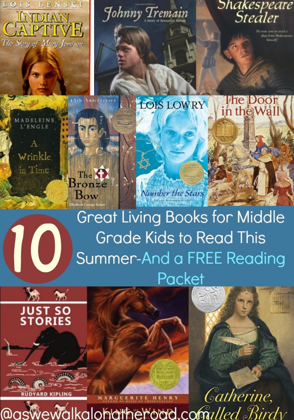 10 Great Living Books For Middle Grade Kids To Read This Summer And A Free Printable Reading Packet 10 Great Living Books For Middle Grade Kids To Read This Summer And A Free Printable Reading Packet