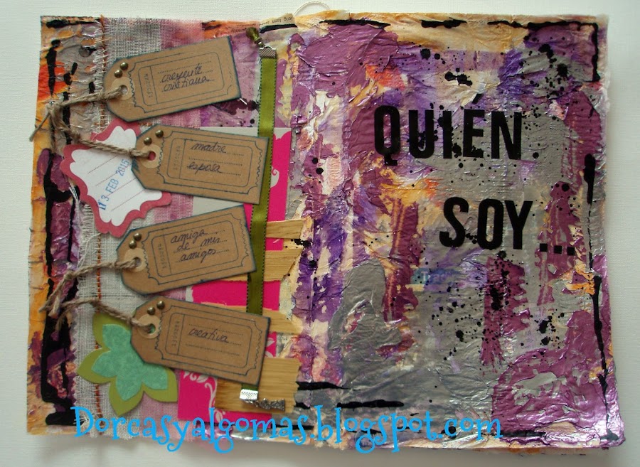 http://dorcasyalgomas.blogspot.com.es/2015/02/art-journal-quien-soy.html