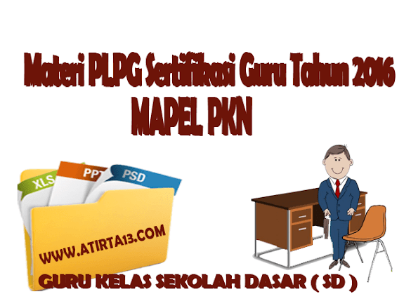 Materi Plpg Sertifikasi Guru Tahun 2016 Mapel Pkn