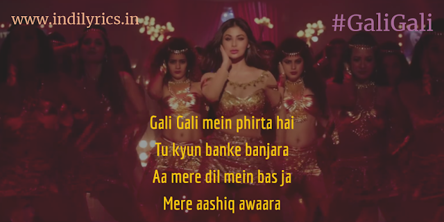 Gali Gali | Mouni Roy | KGF | Full Song Lyrics with English Translation and Real Meaning Explanation | Neha Kakkar
