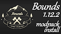 HOW TO INSTALL<br>Bounds Modpack [<b>1.12.2</b>]<br>▽