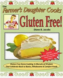 The Farmer's Daughter Cooks Gluten Free