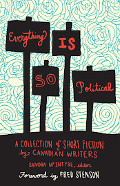 Everything is So Political including a story by Joan Baril