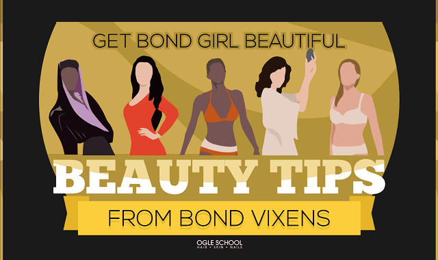 Get Bond Girl Beautiful Beauty Tips from Bond Vixens