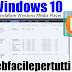 Windows 10 | Come Reinstallare Windows Media Player