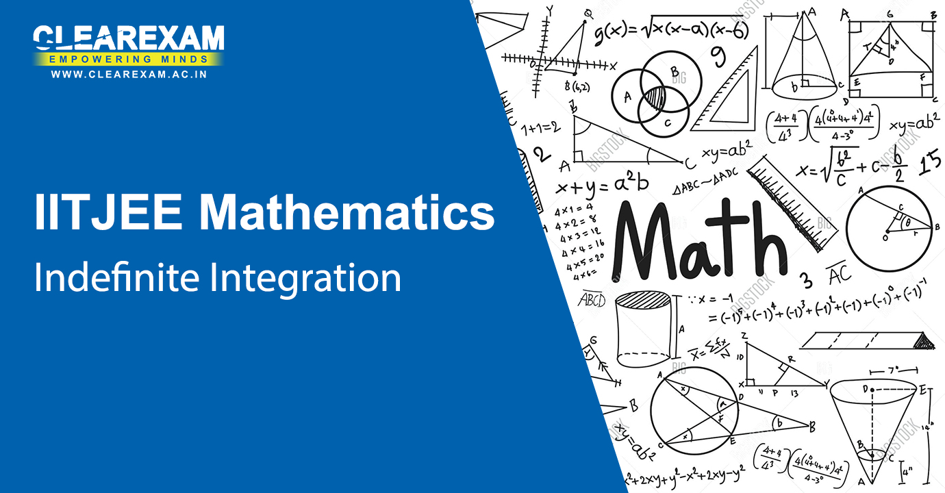 IIT JEE Mathematics Indefinite Integration