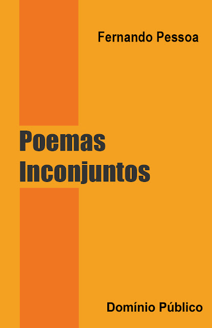 Poemas Inconjuntos - Fernando Pessoa